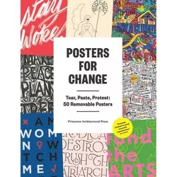 Posters for Change - by  Princeton Architectural Press (Paperback)