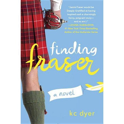 Finding Fraser - by  Kc Dyer (Paperback)