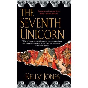 The Seventh Unicorn - (Berkley Fiction) by  Kelly Jones (Paperback) - 1 of 1