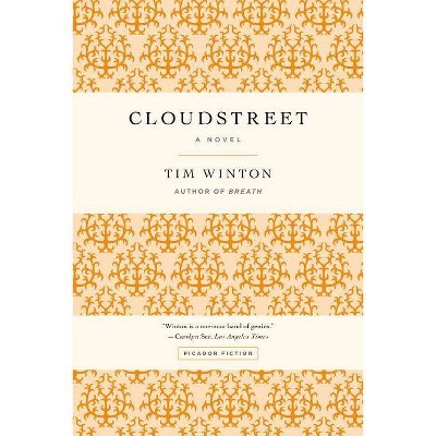 Cloudstreet - by  Tim Winton (Paperback)