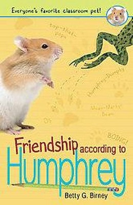 Friendship According To Humphrey ( Humphrey) (Reprint) (Paperback) by Betty G. Birney