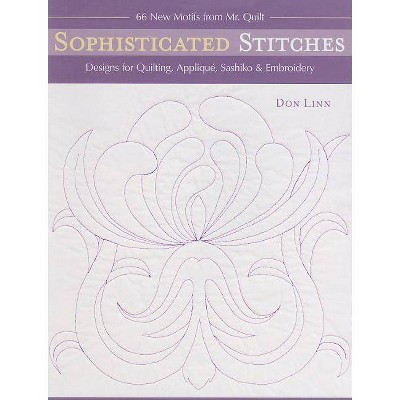  Sophisticated Stitches-Print-On-Demand-Edition - by  Don Linn (Paperback) 