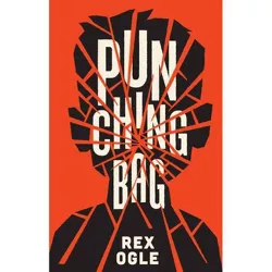 Punching Bag - by Rex Ogle