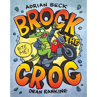 Brock the Croc - by  Adrian Beck (Paperback)