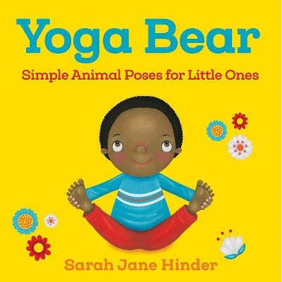 Yoga Bear - (Yoga Bug Board Book) by  Sarah Jane Hinder (Board Book)