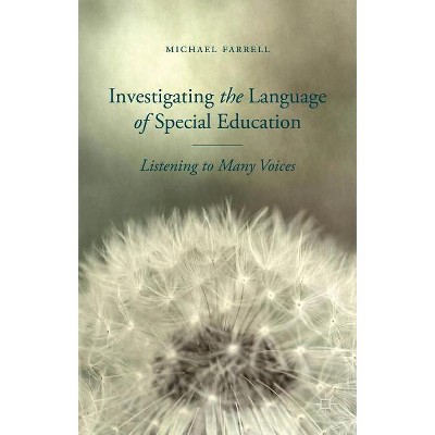 Investigating the Language of Special Education - by  M Farrell (Hardcover)