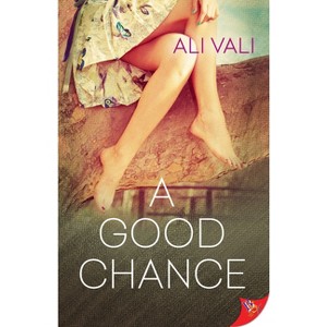 A Good Chance - by  Ali Vali (Paperback) - 1 of 1
