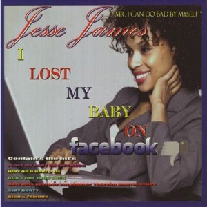 Jesse James - Lost My Baby on Facebook (CD) - 1 of 1