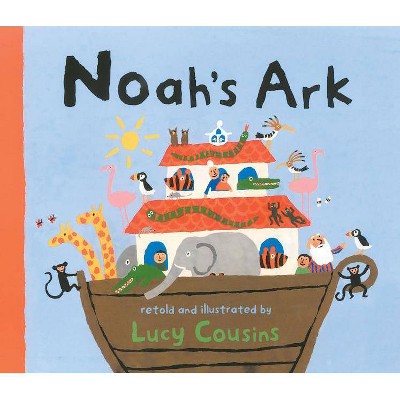 Noah's Ark - by  Lucy Cousins (Board Book)