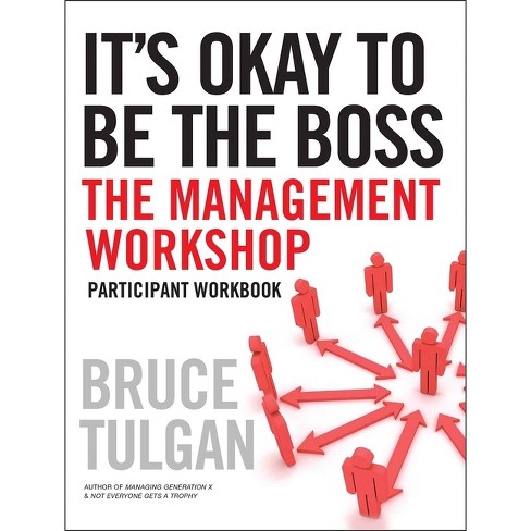 It's Okay to Be the Boss - by  Bruce Tulgan (Paperback) - image 1 of 1