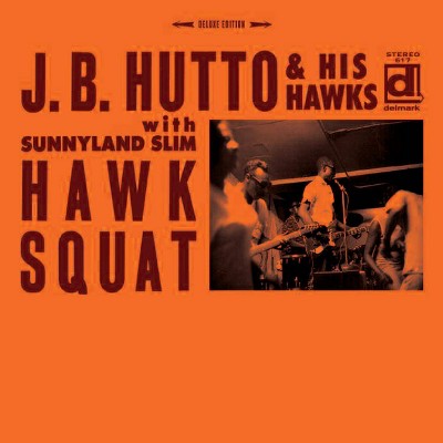 J.B. Hutto - Hawk Squat (CD)