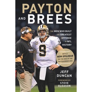 Payton and Brees - by  Jeff Duncan (Paperback) - 1 of 1