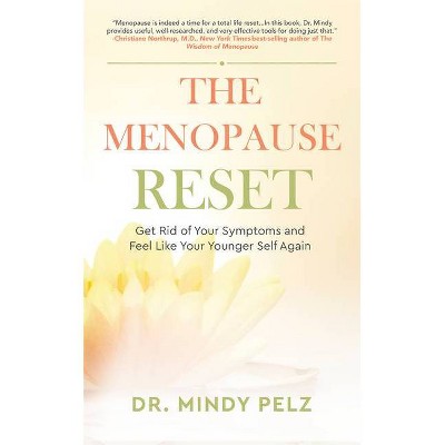 The Menopause Reset - by  Mindy Pelz (Paperback)