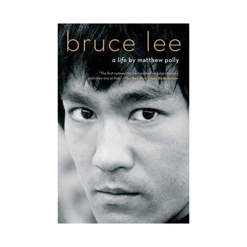 Bruce Lee - by  Matthew Polly (Paperback), 1 of 2