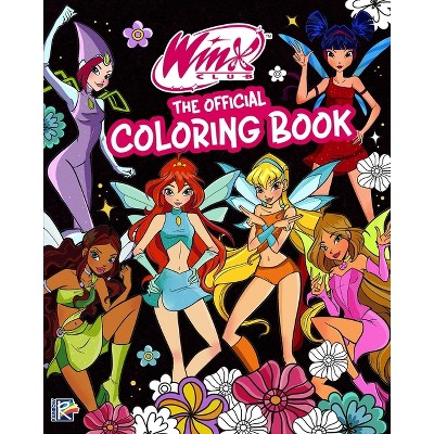 Winx Club: The Official Coloring Book - by  Editors of Ulysses Press (Paperback)