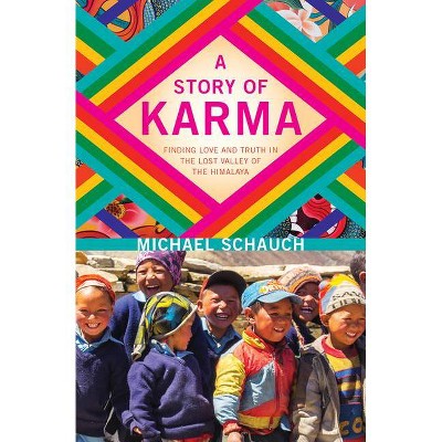 A Story of Karma - by  Michael Schauch (Paperback)