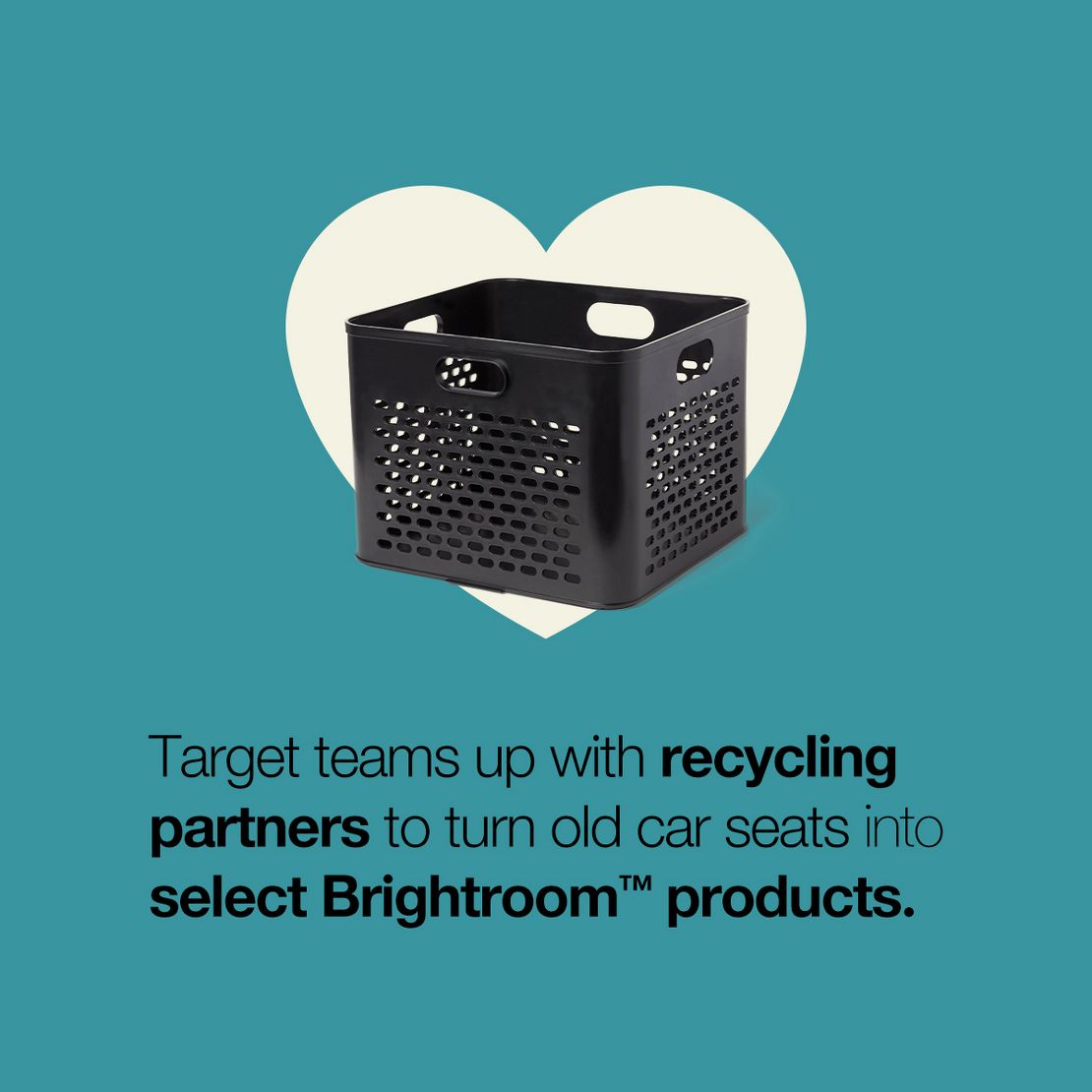 Target teams up with recycling partners to turn old car seats into select Brightroom products.