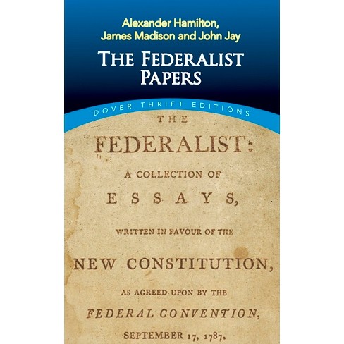 The Federalist Papers dover Thrift Editions American History