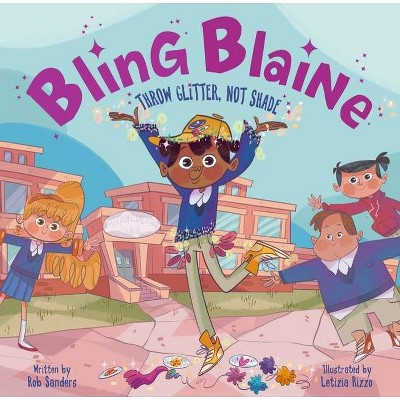 Bling Blaine - by  Rob Sanders (Hardcover)