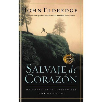  Salvaje de Corazón - by  John Eldredge (Paperback) 