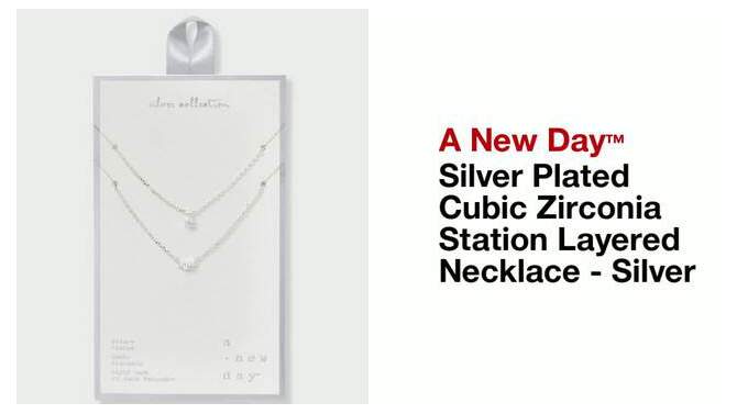 Silver Plated Cubic Zirconia Station Layered Necklace - A New Day&#8482; Silver, 2 of 6, play video