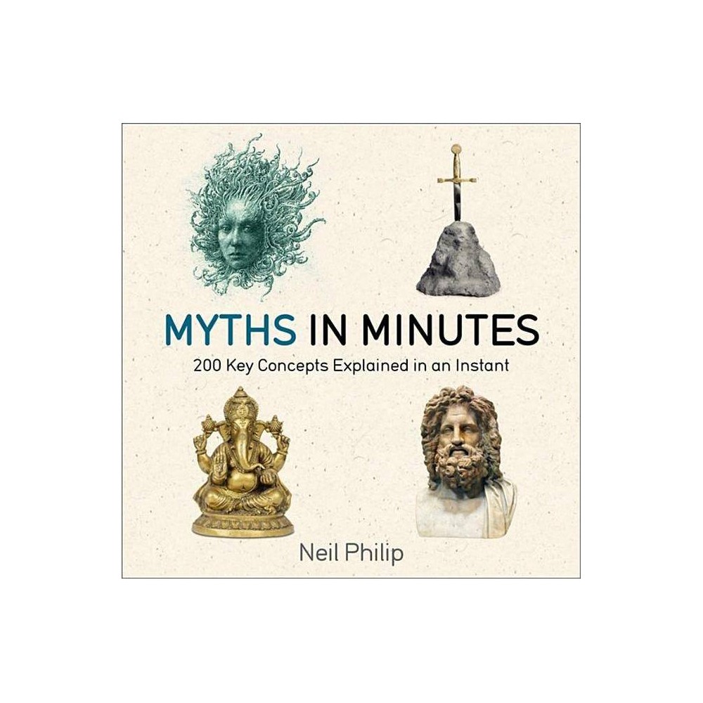 ISBN 9781681440620 product image for Myths in Minutes - (In Minutes) by Neil Philip (Paperback) | upcitemdb.com