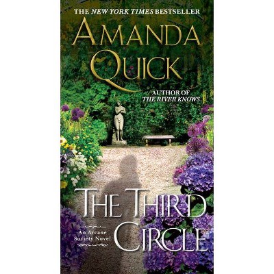 The Third Circle - (Arcane Society Novel) by  Amanda Quick (Paperback)