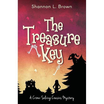 The Treasure Key - (Crime-Solving Cousins Mysteries Book 2) by  Shannon L Brown (Paperback)