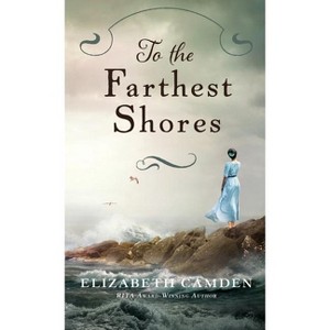 To the Farthest Shores - (Hardcover) - 1 of 1