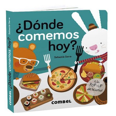 ¿dónde Comemos Hoy? - by  Sebastià Serra (Paperback)