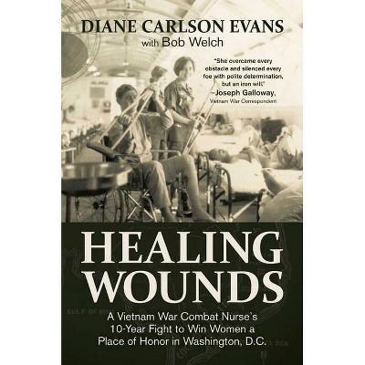 Healing Wounds - by  Diane Carlson Evans (Hardcover)