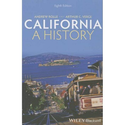 California History 8e P - 8th Edition by  Arthur C Verge & Andrew Rolle (Paperback)