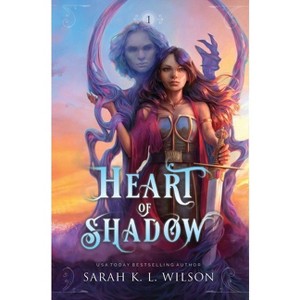 Heart of Shadow - by  Sarah L Wilson (Hardcover) - 1 of 1