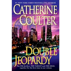 Double Jeopardy - (FBI Thriller) by  Catherine Coulter (Paperback) - 1 of 1