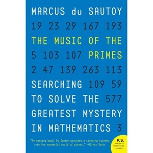 The Music of the Primes - by  Marcus Du Sautoy (Paperback) - 1 of 1