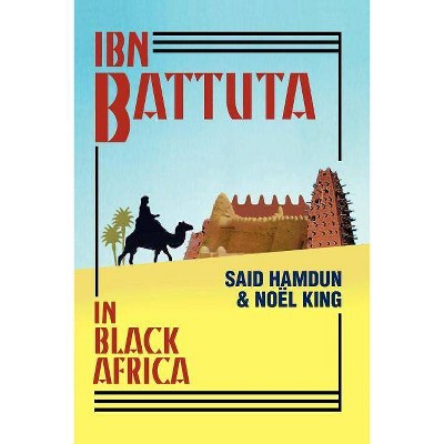 Ibn Battuta in Black Africa - by  Said Hamdun (Paperback)