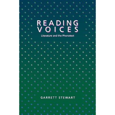 Reading Voices - by  Garrett Stewart (Paperback)