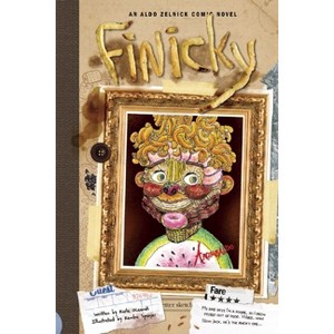 Finicky - (Aldo Zelnick Comic Novel) by  Karla Oceanak (Hardcover) - 1 of 1