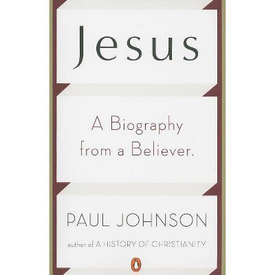 Jesus - by  Paul Johnson (Paperback)