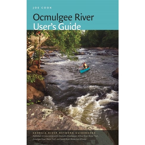 Ocmulgee River User's Guide - by  Joe Cook (Paperback) - image 1 of 1