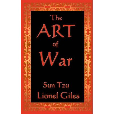 The Art of War - by  Sun Tzu & Lionel Giles (Hardcover)