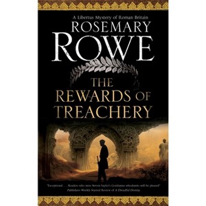 The Rewards of Treachery - (Libertus Mystery of Roman Britain) by Rosemary Rowe - 1 of 1