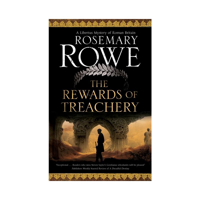 The Rewards of Treachery - (Libertus Mystery of Roman Britain) by Rosemary Rowe, 1 of 2