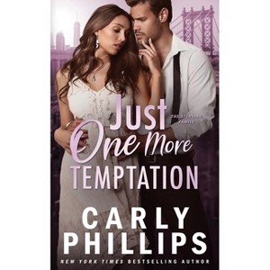 Just One More Temptation - (The Sterling Family) by  Carly Phillips (Paperback) - 1 of 1