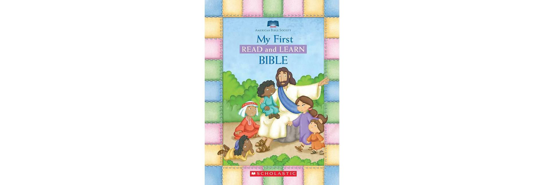My First Read and Learn Bible by Scholastic Inc. (Board Book) by Bible Society American