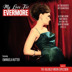 The Hillbilly Moon Explosion - My Love For Evermore (The Best Of) (Vinyl) - 1 of 1