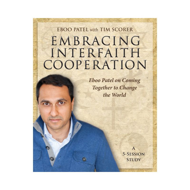 Embracing Interfaith Cooperation Participant's Workbook - by  Eboo Patel & Scorer (Paperback), 1 of 2