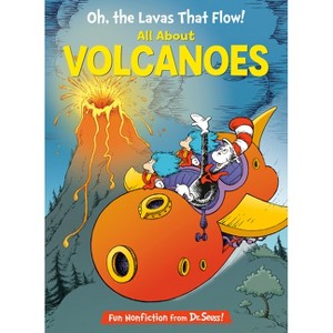 Oh, the Lavas That Flow! All about Volcanoes - (Cat in the Hat's Learning Library) by  Todd Tarpley (Hardcover) - 1 of 1