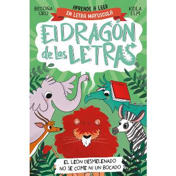 Phonics in Spanish - El León Desmelenado No Se Come Ni Un Bocado / The Dishevele D Lion Does Not Eat a Single Bite. the Letters Dragon 2
