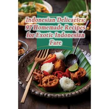 Indonesian Delicacies - by  Umami Urban Fusion Retreat (Paperback)